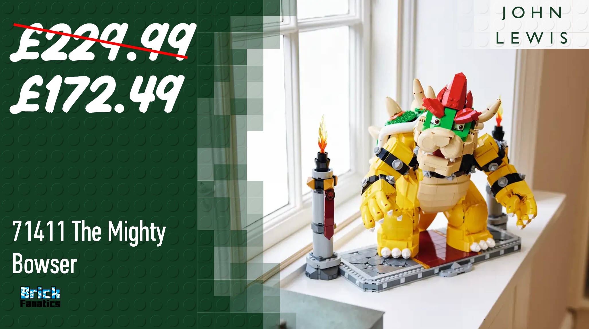 Brick Fanatics on X The latest flurry of LEGO deals at John Lewis has brought the price of an ever popular LEGO Super Mario 18 set to a tempting level. https t se0MGDS2fj LEGO LEGODeals