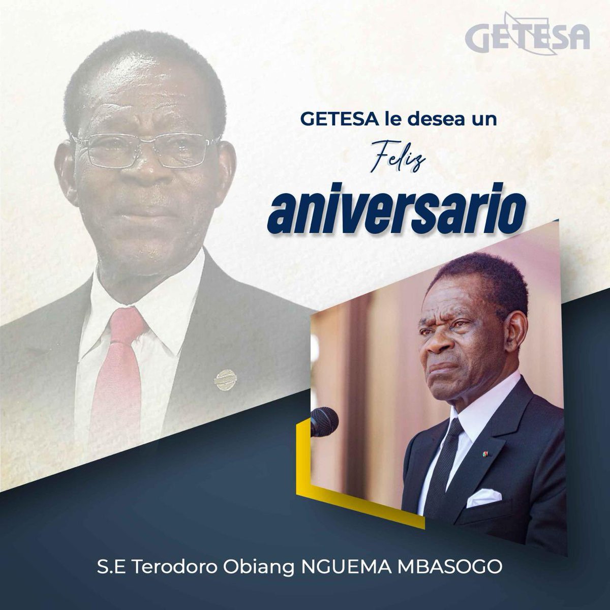 GETESA le desea un Feliz aniversario S.E. Teodoro Obiang NGUEMA MBASOGO 

#5junio #getesasiemprecontigo #2024
