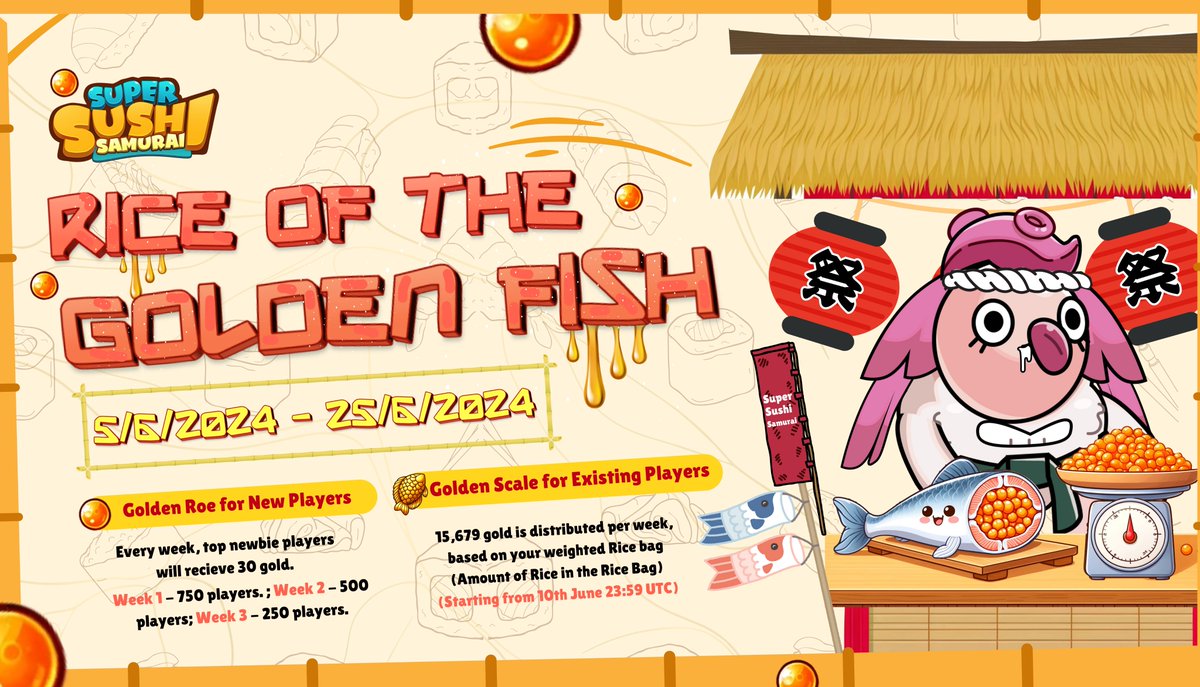 🌾Rice of the Golden Fish
⏰For the next 3 weeks 4th June - 24th June, the main ingredient is golden fish. What is golden fish?

🌟 Golden Roe (For new players)
Every week, the top newbie players will receive 30 gold!
4 June - 10 June: 750 players
11 June - 17 June: 500 players