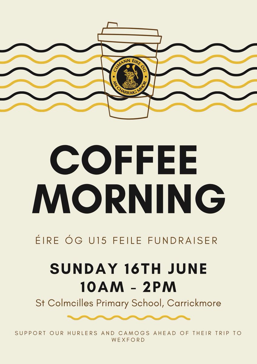 🌟 Coffee Morning ☕ 

Join us for our final Feile fundraiser! Let's savor a cup of coffee together and support a great cause for the young hurlers &amp; camog’s before heading off to Wexford.

See you there! 🎉