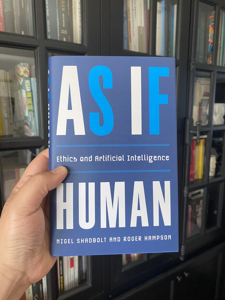 RefikAkgun's tweet photo. Just received and thrilled to read Professor Sir Nigel Shadbolt's (@Nigel_Shadbolt) book 'As If Human: Ethics and Artificial Intelligence' with Roger Hampson to prepare my course next semester! @yalepress 🙏🏻 https://t.co/6Vsp3WWpFZ