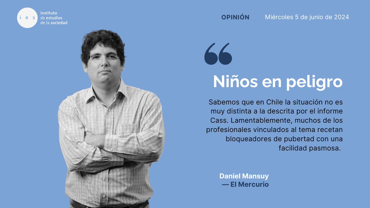 ieschile's tweet photo. [OPINIÓN] Sobre el Informe Cass, su impacto en Europa y el uso de bloqueadores de pubertad en niños en Chile escribe hoy Daniel Mansuy en @ElMercurio_cl. 

Lee aquí la columna "Niños en peligro":

https://t.co/Alq3SBkyii https://t.co/kG8SftTXAL
