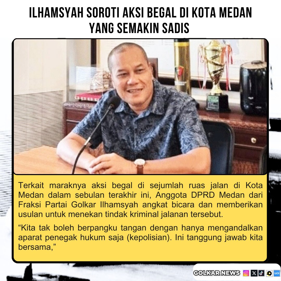 Ilhamsyah soroti aksi begal di Kota Medan yang semakin sadis 

golkarpedia.com/ilhamsyah-soro…

#partaigolkar #golkarindonesia #golkarpedia
#airlanggahartarto #golkaronsosmed
#Ilhamsyah