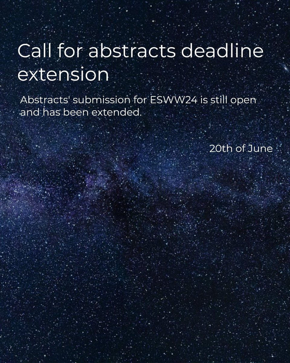Our abstract submission deadline has been extended to the 20th of June.  Find more information here: esww2024.org/info-guideline…. #ESWW24 #SpaceWeather