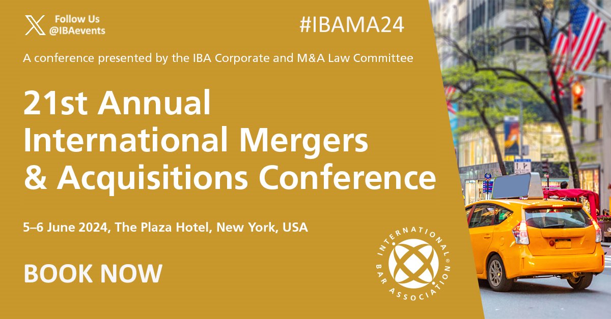 IBAevents's tweet photo. STARTS TODAY: #IBAMA24 ‘21st Annual International Mergers &amp; Acquisitions Conference'

🗓️ 5-6 Jun 🌎 New York, USA

More Info ➡ https://t.co/eoy1IIOpF0

🔹 Presented by the IBA Corporate and M&amp;A #Law Committee https://t.co/8mZN4GZGSp