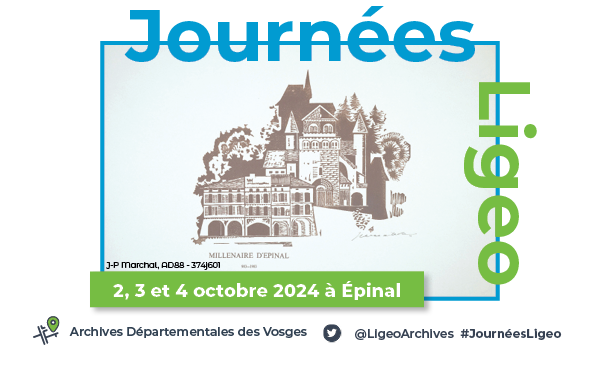 #JournéesLigeo 2024 : rendez-vous dans les Vosges !

Nous sommes ravis d'accueillir la #CommunautéLigeo à Épinal aux <a href="/archivesvosges/">Archives des Vosges</a> les 2, 3 et 4 octobre 2024. 

Au programme : conférences et ateliers autour de Ligeo, et des moments conviviaux pour se retrouver. 

#archives