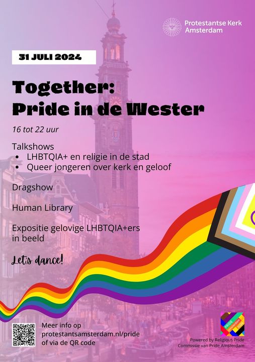 De Protestantse Kerk Amsterdam @protestants020 organiseert ‘Pride in de Wester’ op 31 juli tussen 16 en 22 uur, met talkshows, een dragshow,  Human Library, en een expositie ‘gelovige LHBTQIA+-ers in beeld’. Meer info: protestantsamsterdam.nl/pride