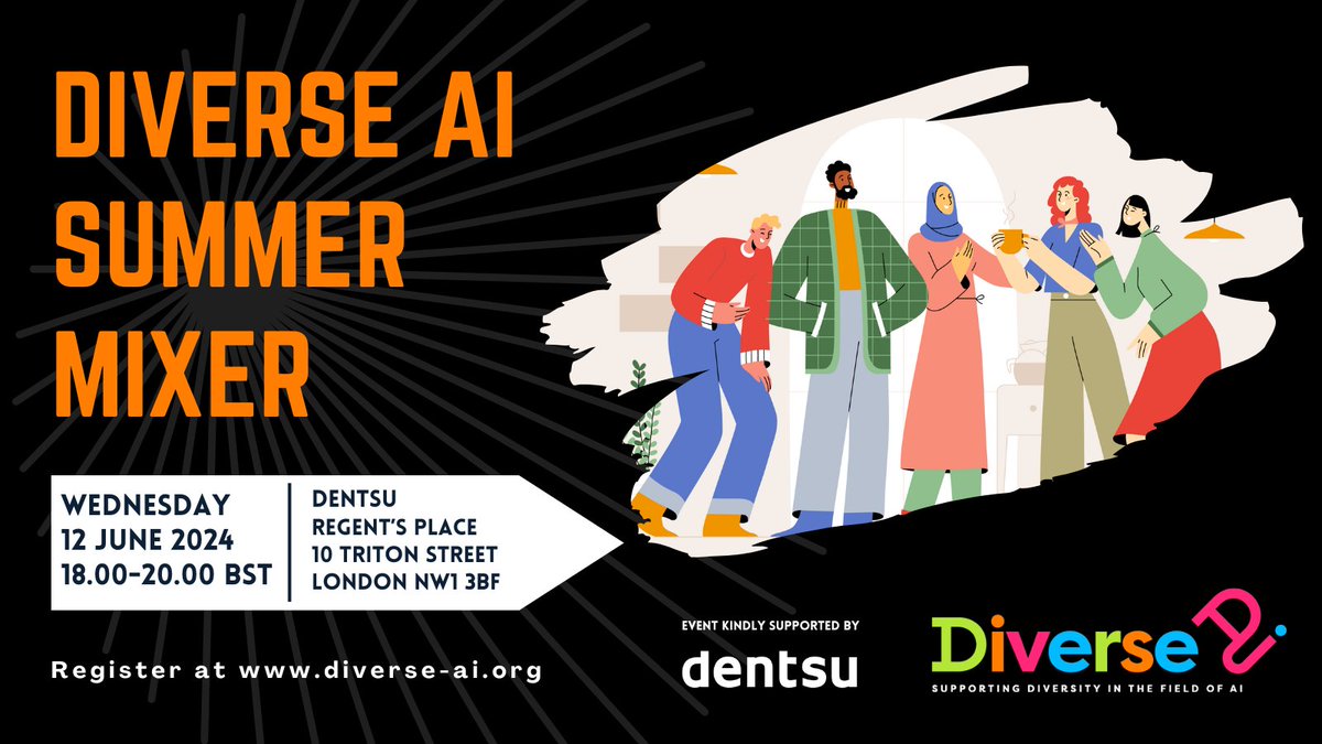 Diverse AI (@diverse_ai) on Twitter photo ⏰ONE WEEK TO GO till our Summer Mixer on 12 June! In or around London? Or visiting for <a href="/LDNTechWeek/">London Tech Week</a> or #TheAISummit? Come along to our social mixer for good chat and company with fellow diverse people working in AI!
REGISTER NOW! diverse-ai.org/events/diverse… #networking #social #ai ⏰ONE WEEK TO GO till our Summer Mixer on 12 June! In or around London? Or visiting for <a href="/LDNTechWeek/">London Tech Week</a> or #TheAISummit? Come along to our social mixer for good chat and company with fellow diverse people working in AI!
REGISTER NOW! diverse-ai.org/events/diverse… #networking #social #ai