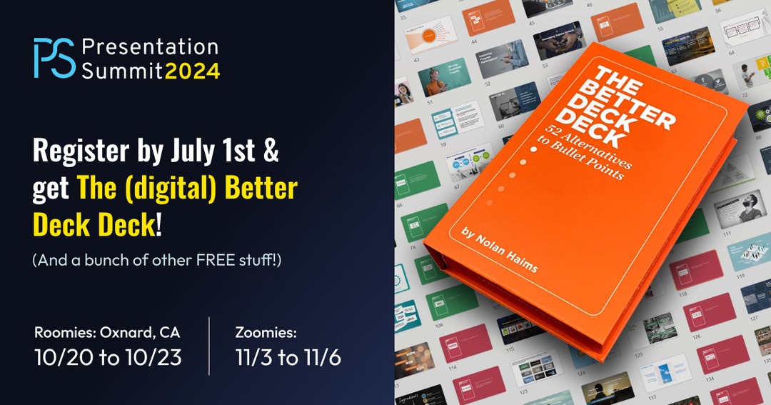 🎨 Get a FREE digital copy of "The Better Deck Deck" by Nolan Haims &amp; upgrade your presentation designs! Unleash your creative potential now! 📈 Register for the Presentation Summit by July 1st for this &amp; more freebies. 🎁 Check it out: presentationsummit.com/spring-fling
