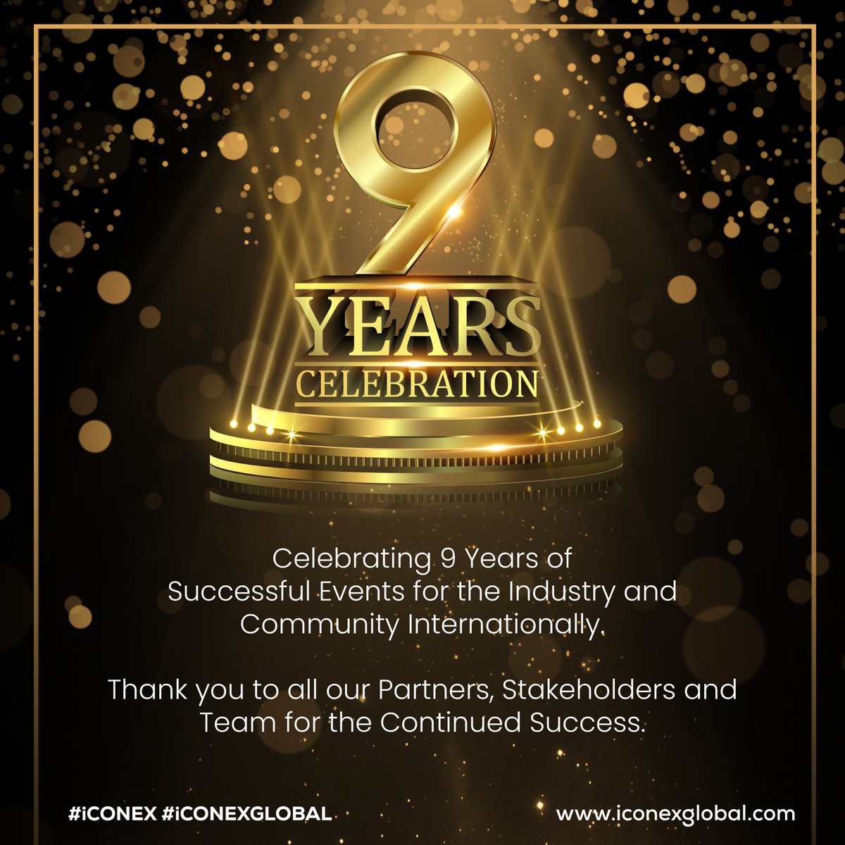iconexglobal's tweet photo. Celebrating 9 Years of Successful Events for the Industry and Community Internationally.

Thank you to all our partners, stakeholders and team for the continued success.

#9YearsofCelebration #iCONEX #iCONEXGlobal #Exhibitions #conference #workshop #EventPlanner #events https://t.co/kDYJVu8X1p