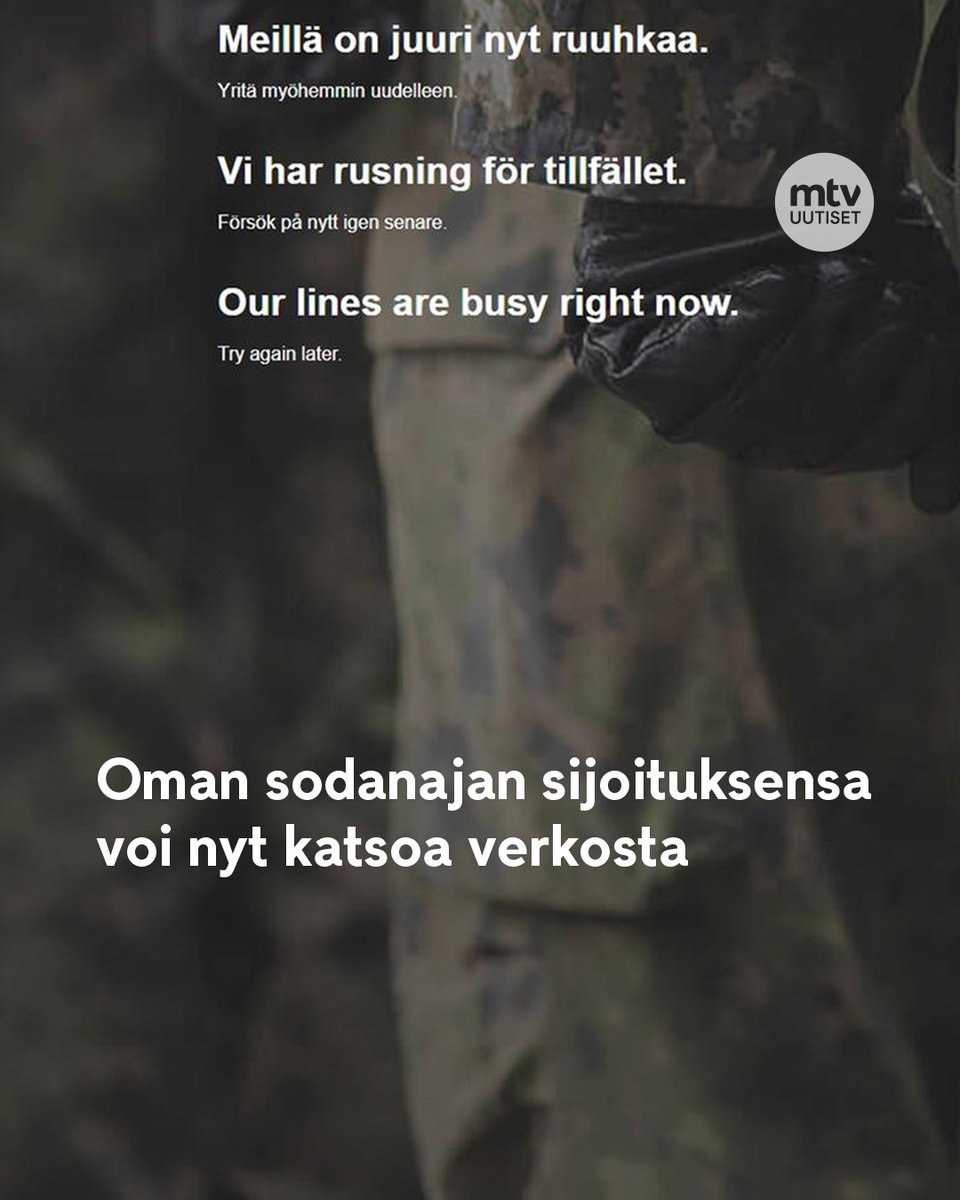 MTVUutiset's tweet photo. Puolustusvoimat julkaisi palvelun, josta voi muun muassa katsoa oman sodanajan sijoituksen.
Puolustusvoimien tiistaina avaama verkkopalvelu on kuitenkin ruuhkautunut.
👉 https://t.co/mftbwKgC5z
#puolustusvoimat #sota #intti #omaintti #mtvuutiset https://t.co/SgEOwMyFMo