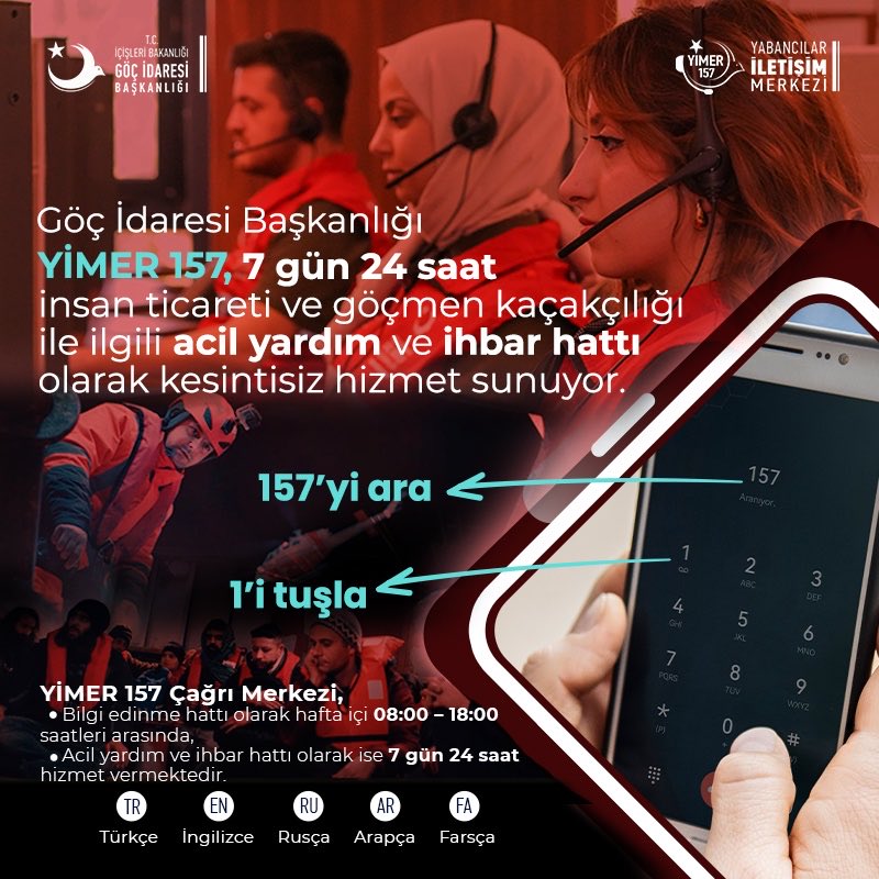 Göç İdaresi Başkanlığımızın YİMER 157 Çağrı Merkezi, acil yardım ve ihbar hattı olarak 7/24 hizmet veriyor. 

<a href="/yimer157/">YİMER 157</a>'yi arayanlar, 1⃣'i tuşladığında acil yardım hattına hızla ulaşabiliyor.

Acil yardım hattı sayesinde 1⃣5⃣.5⃣5⃣2⃣ hayat kurtarıldı.

goc.gov.tr/uluslararasi-o…