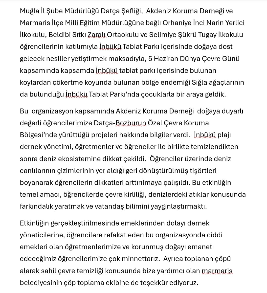 #AkdenizKorumaDerneği
#OrhaniyeİnciNarinYerliciİlkokulu, 
#BeldibiSıtkıZaralıOrtaokulu
 #SelimiyeŞükrüTugayİlkokulu