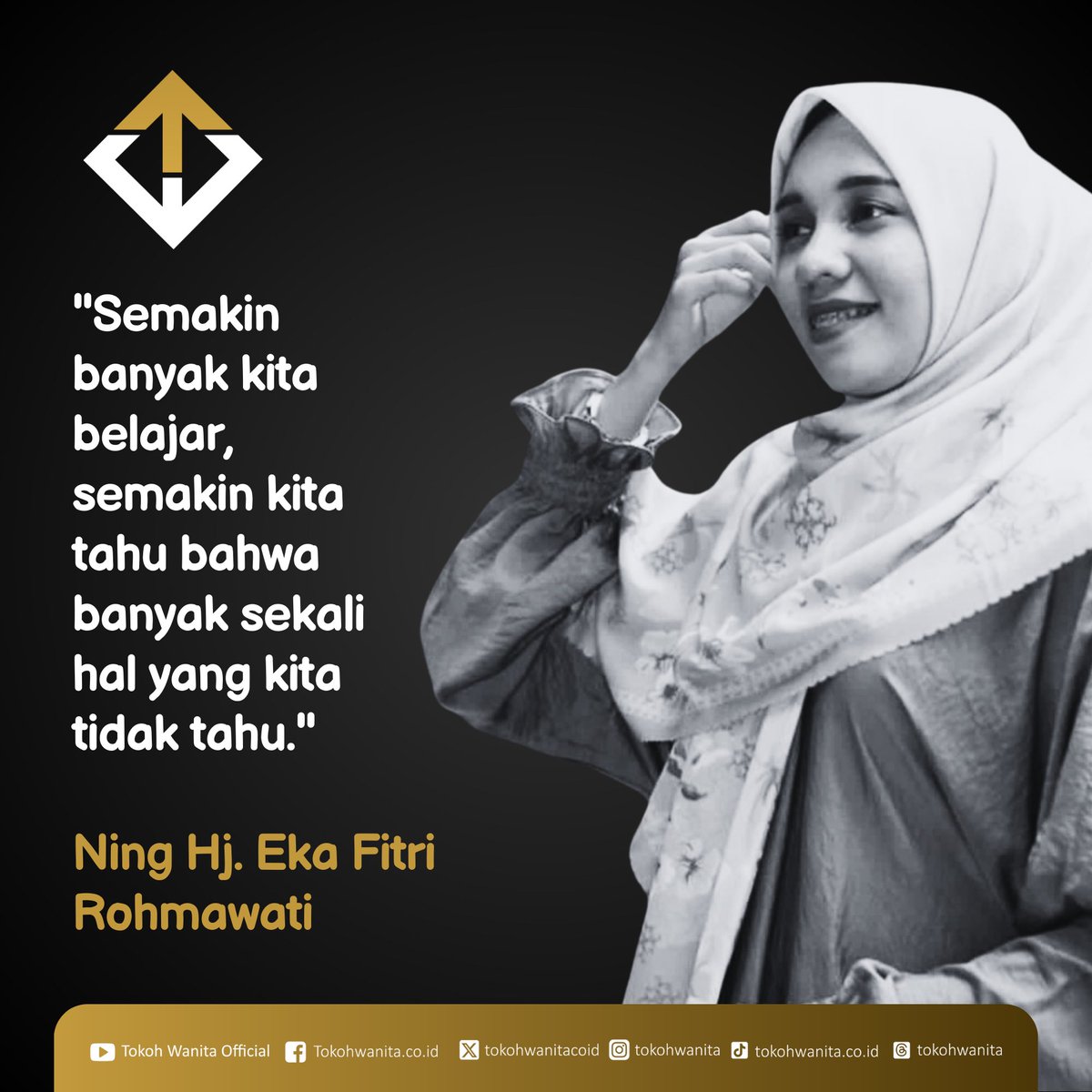 “Semakin banyak kita belajar, semakin kita tahu bahwa banyak sekali hal yang kita tidak tahu.”

Ning Hj. Eka Fitri Rohmawati