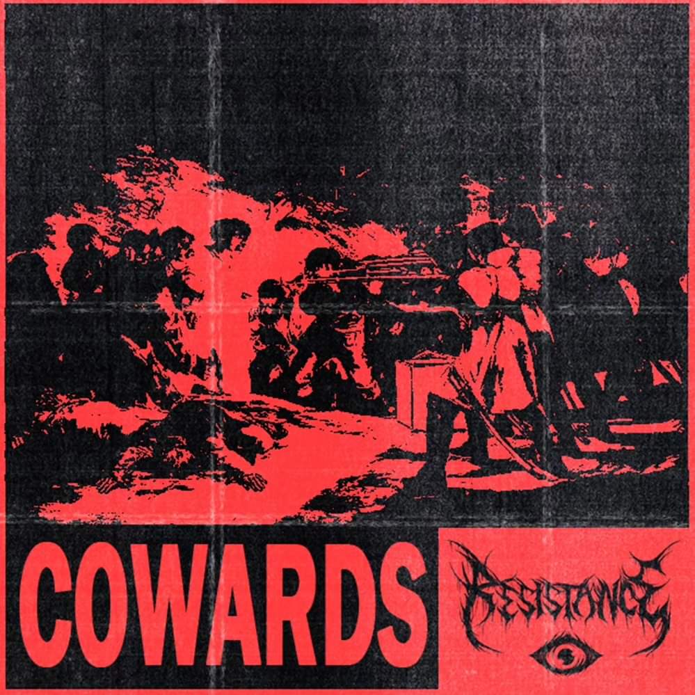 resistance_core's tweet photo. “COWARDS” AVAILABLE ON JUNE 10TH

.

.

.

.

Artwork: @RPain94

Photography: @beatzvisuals &amp; @kymerya

Logo: @IvoniusAlive https://t.co/uifuDOMail