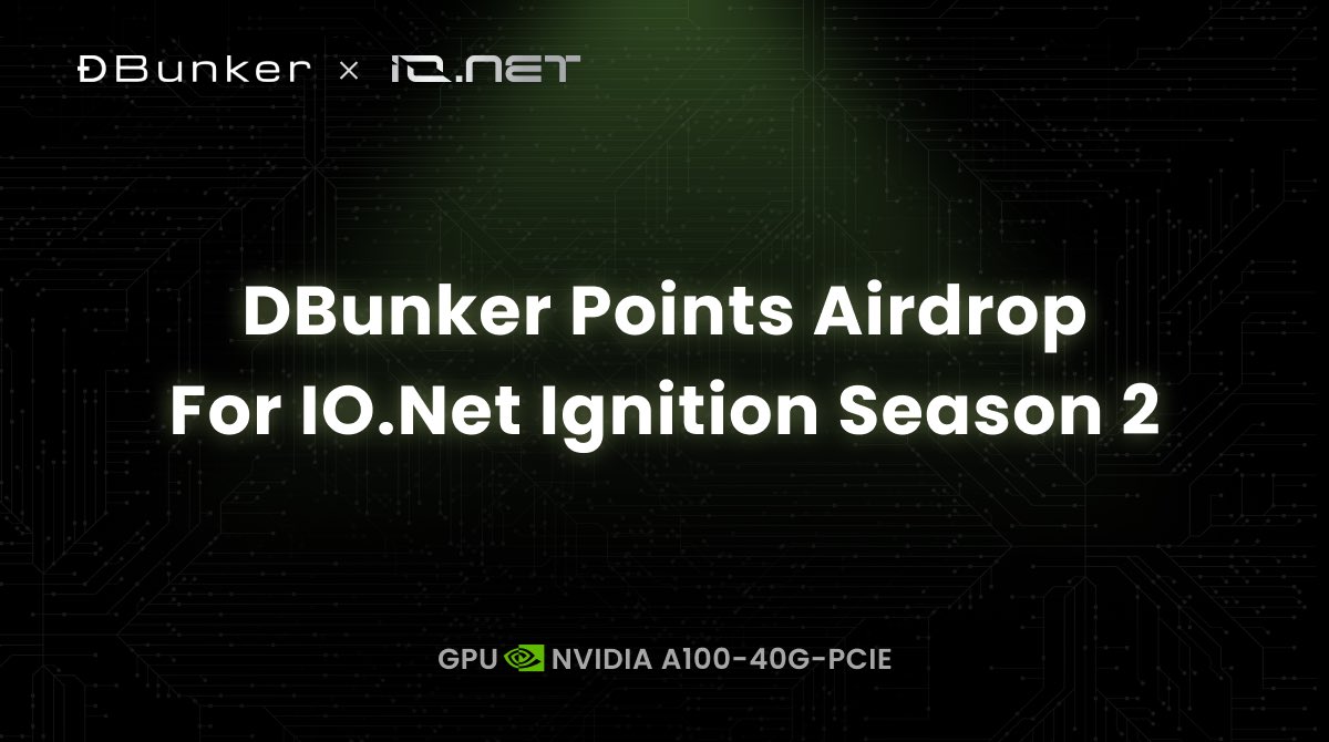 Dbunker_Network's tweet photo. DBunker is scheduled to reveal the points from https://t.co/W2T7YpuzoF Ignition Season 2 soon!  Don’t miss out—check your phase scores on our website's Explore page.💻

📅 Ignition Season 2 spans from May 1st to May 30th, with a massive airdrop of 7.5 million tokens on the line! Learn more about the rewards program here: https://t.co/70PBK2KI36

After the IO token TGE, your tokens will be sent directly to your NFT holding addresses, so make sure to keep your NFTs safe and secure!📢

Find out more about us on our website:  https://t.co/r8xHcrm67G