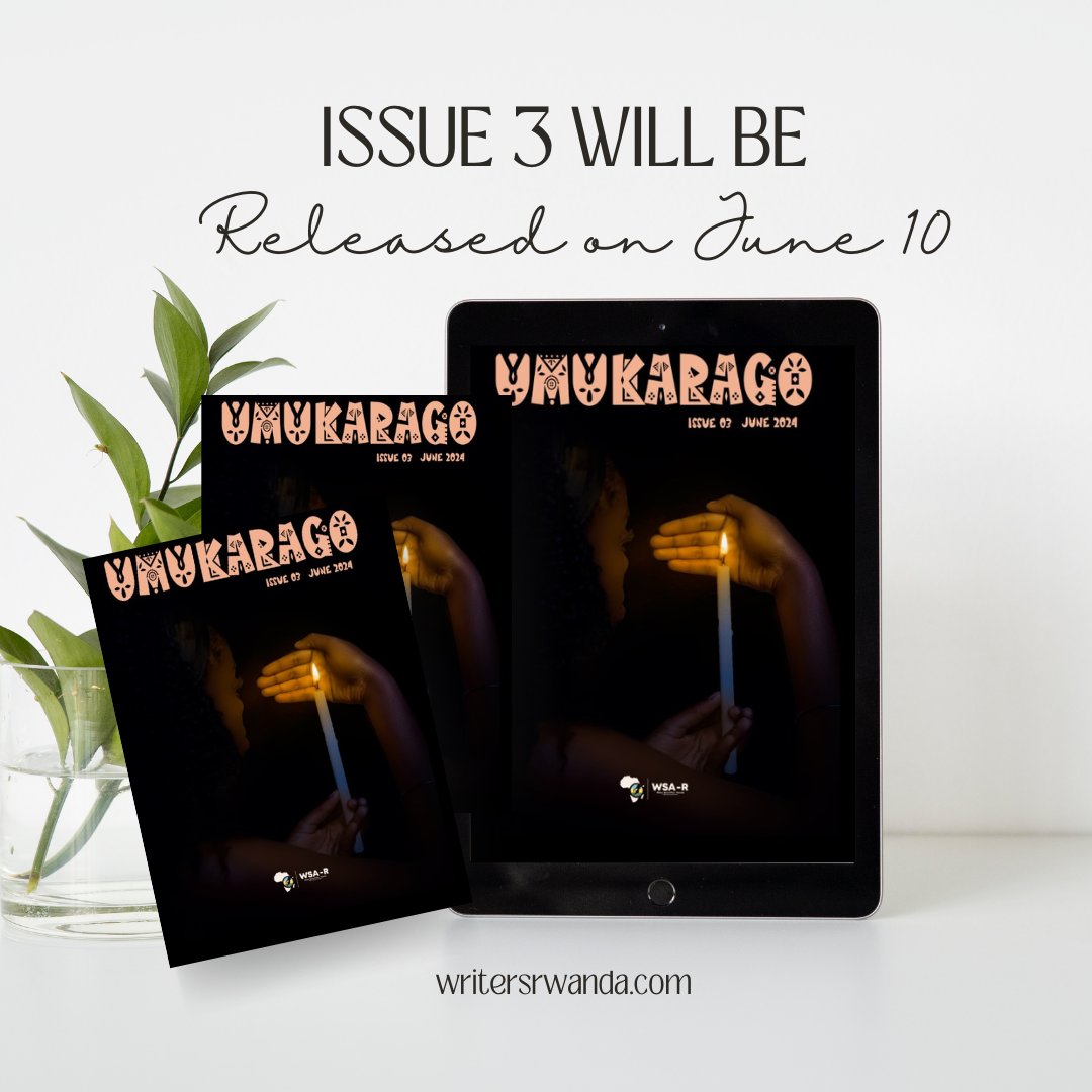 wsa_rwanda's tweet photo. Exciting news📣

Issue 3 of #Umukarago will be live on our website on Monday, June 10.🥳

Get ready to explore exciting poems and stories that address themes of hope, remembrance, unity, peace, and resilience, and discover talented Rwandan writers.🥳✨✨ https://t.co/sgE9mllruG