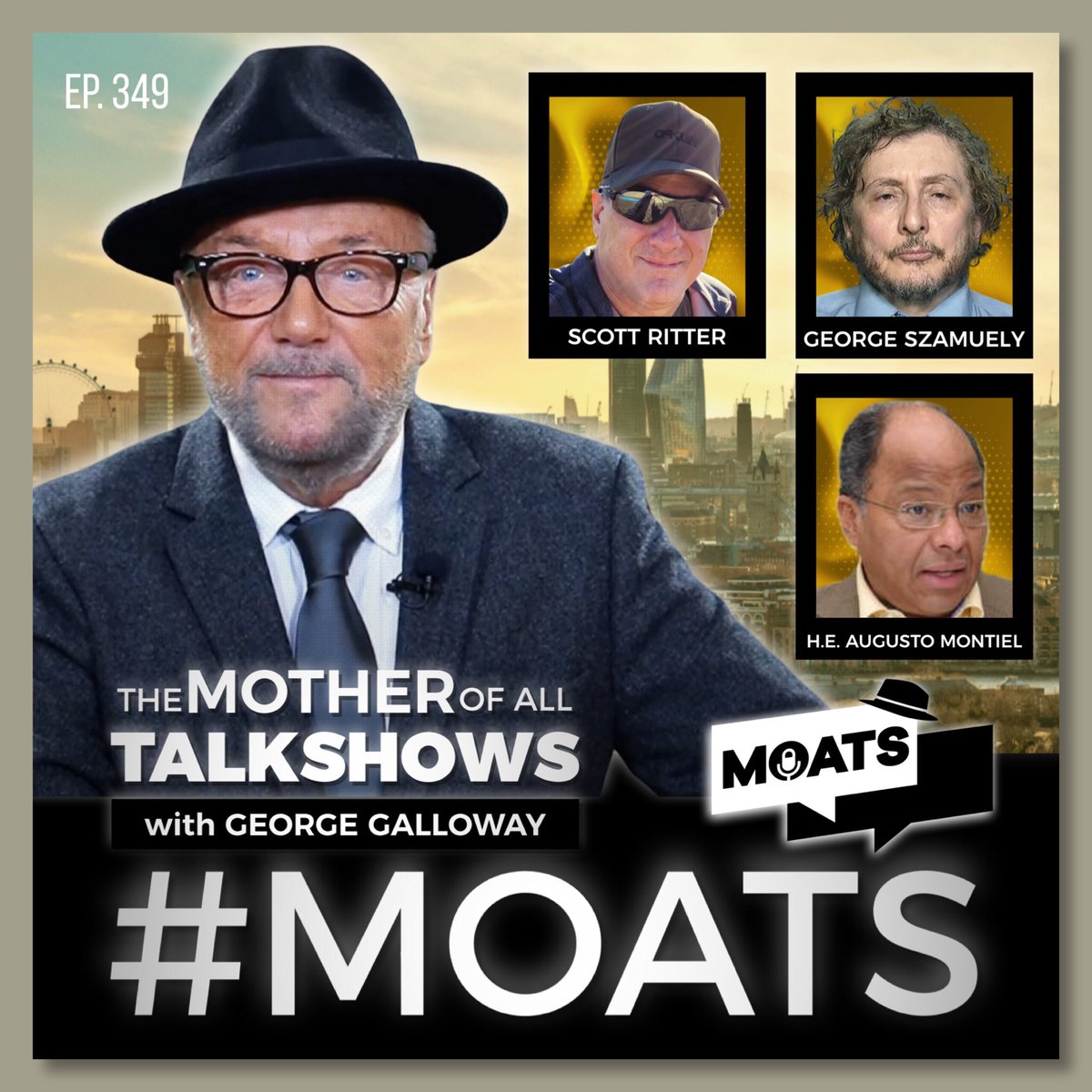 georgegalloway's tweet photo. #WEDNESDAY Join me for The Mother of All Talk Shows!

With guests @RealScottRitter H.E Augusto Montiel and @GeorgeSzamuely 

🟥 https://t.co/QJSEUIdfwW 
🟩 https://t.co/94IzufCs0P 

#MOATS WATCH #LIVE  
🇬🇧 7PM BST LONDON 
🇺🇸 11AM PDT | 2PM EDT 

#Rafah #Gaza #Netanyahu #Venezuela #Palestine #EUelections2024 #Russia #Ukraine #Israel #Genocide #Rochdale