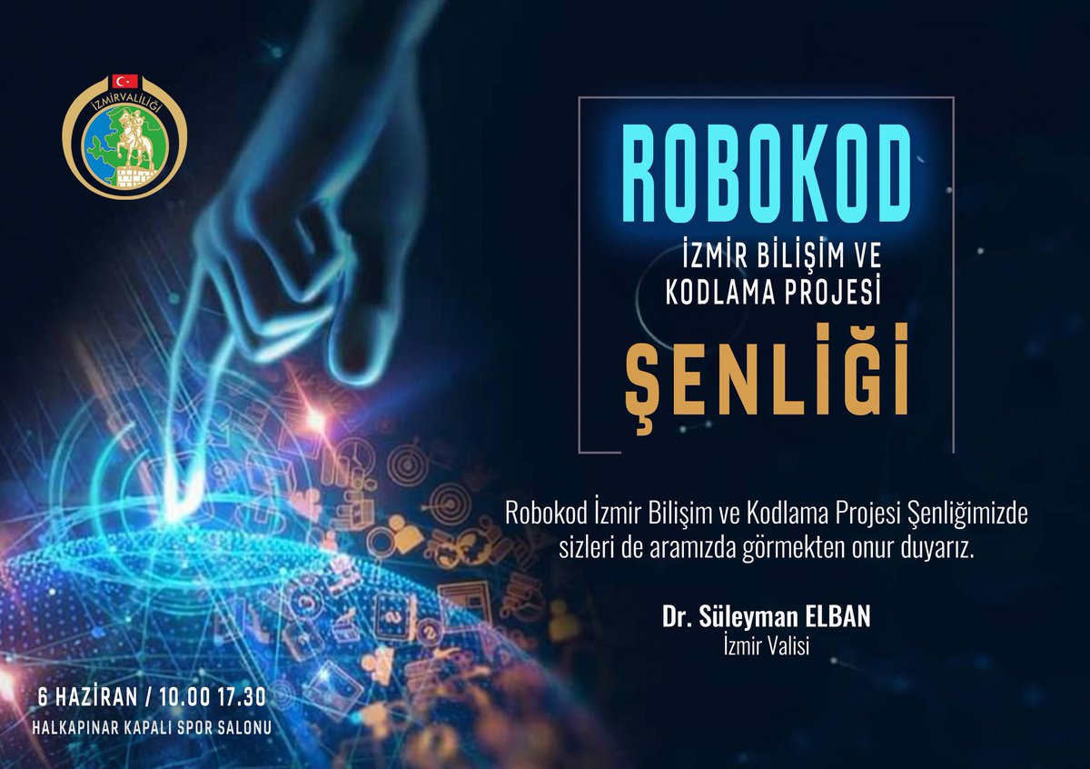 📍Robokod 
📍İzmir Bilişim ve Kodlama Projesi Şenliği
📆6 Haziran 2024 
🏢 Halkapınar Kapalı Spor Salonu 
🕣10.00-17.30 

#Robokodİzmir

<a href="/tcmeb/">Millî Eğitim Bakanlığı</a>
<a href="/Yusuf__Tekin/">Yusuf Tekin</a>
<a href="/drsuleymanelban/">Dr. Süleyman Elban</a>
<a href="/yahsiomer/">Dr. Ömer YAHŞİ</a>