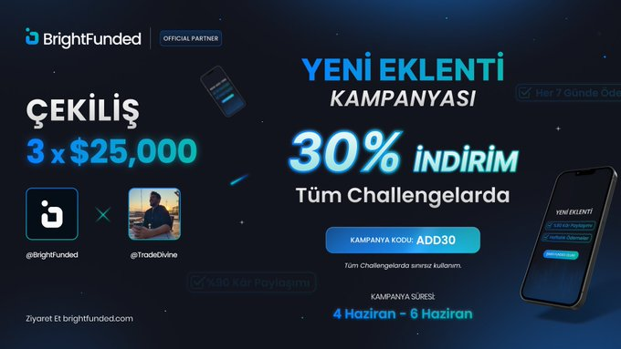 TradeDivine's tweet photo. YENİ EKLENTİ ÇEKİLİŞİ     
                                                                                                                                                BrightFunded'ın inanılmaz Yeni Eklenti Promosyonu onuruna bir #GIVEAWAY düzenliyoruz!
Yeni Eklentiler ile her hafta ödeme alıp %90 Kâr Paylaşımından yararlanabilirsiniz! 🎉                                                                                                            3 x 25.000$ ÇEKİLİŞ 
1. Takip Et @TradeDivine , @BrightFundedTR
@BrightFunded
2. Beğen ve RT'le
 3. 2 arkadaşını etiketle