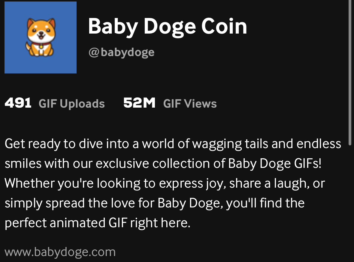 🔥 HUGE Milestone Alert! 🔥

We have reached 50 MILLION views on <a href="/GIPHY/">GIPHY</a> in just a couple of weeks! 🐶✨ These are all organic impressions, showing the incredible demand and love for BabyDoge.

This achievement establishes BabyDoge as a leading cryptocurrency in the space, proving