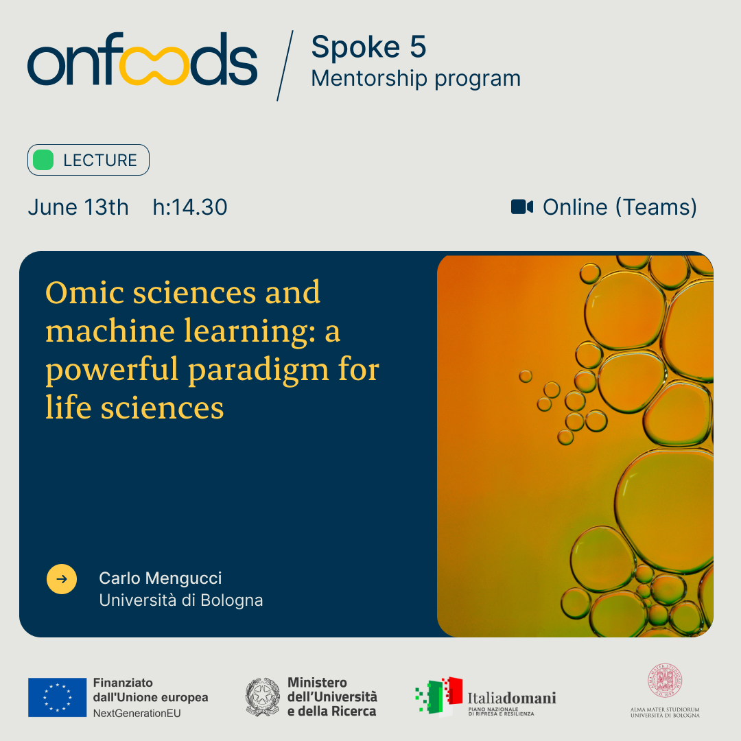 OnFoods_fndn's tweet image. 🚀 &quot;Omic sciences and machine learning: a powerful paradigm for life sciences&quot; - the new lecture from the #Spoke5 mentorship programme&apos;s seminar series.

⏰ 13th June, at 2:30 PM
🔗 Online at lnkd.in/d5q5kw2v

Dr Carlo Mengucci from Bologna University will provide an…