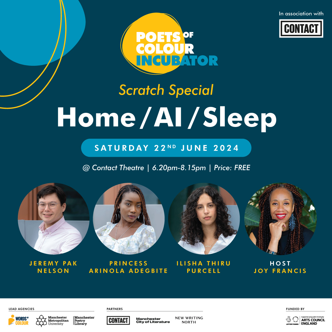 Words of Colour (@wordsofcolour) on Twitter photo SAVE THE DATE: Immerse yourself at a one-off Scratch Special featuring exciting #poetry in progress from #PoetsofcolourIncubator's <a href="/jpaknelson/">Jeremy Pak Nelson</a>, <a href="/Pabitez/">BITEZ🫀</a> + #IlishaThiruPurcell on Saturday 22nd June <a href="/ContactMcr/">Contact</a>. Hosted by <a href="/MsJoyFrancis/">Ms Joy Francis</a>. bit.ly/PoCIScratch SAVE THE DATE: Immerse yourself at a one-off Scratch Special featuring exciting #poetry in progress from #PoetsofcolourIncubator's <a href="/jpaknelson/">Jeremy Pak Nelson</a>, <a href="/Pabitez/">BITEZ🫀</a> + #IlishaThiruPurcell on Saturday 22nd June <a href="/ContactMcr/">Contact</a>. Hosted by <a href="/MsJoyFrancis/">Ms Joy Francis</a>. bit.ly/PoCIScratch