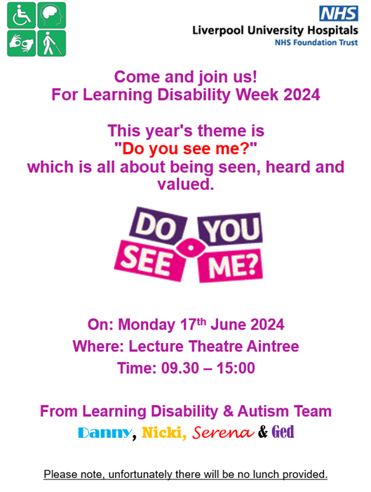 @livhospitals staff: W/C 17 June is #LearningDisabilityWeek!  Join us &amp; our friends from <a href="/PFMerseyside/">P F Merseyside</a> for events:
Mon @ Aintree (9am-4pm): #DoYouSeeMe
Tues @ the Royal (9:30-12:30): #LDchampions
Email learningdisabilitiesteam@liverpoolft.nhs.uk for more information #TeamLUHFT