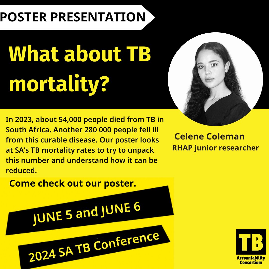 TBAC_sa's tweet photo. More than 54,000 lives are lost to TB annually in South Africa. Come check out our poster presentation with @RHAPnews researcher Celene Coleman at the #SATBConference as we unpack the TB mortality rates #EndTB #TBConference. @UbunyeF @MRCza @nicd_sa @CAPRISAOfficial @msf_tb https://t.co/37GeFQr97B