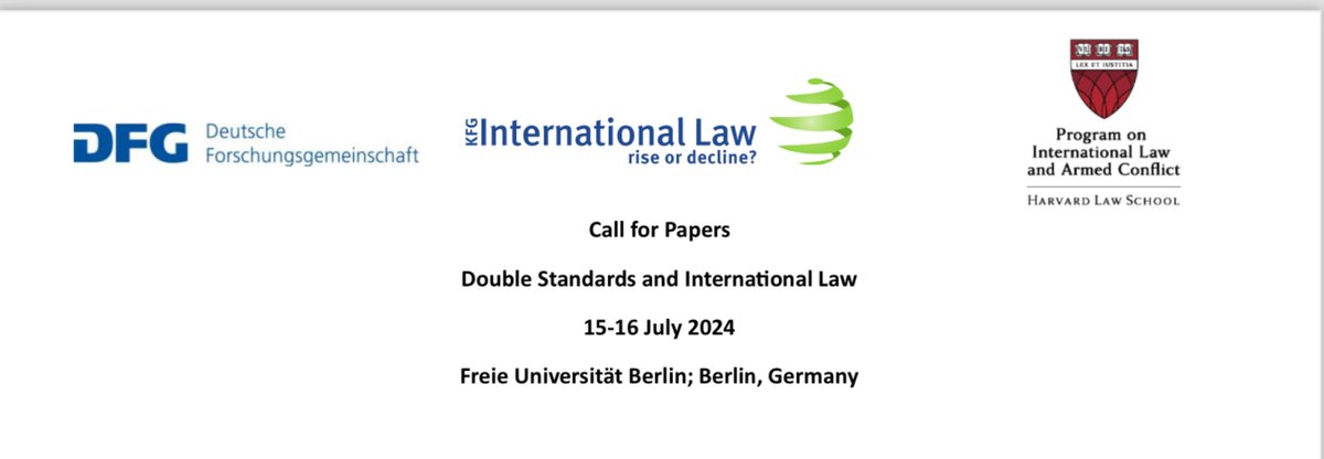 Double Standards and International Law, 15-16 July, Berlin, co-sponsored by <a href="/kfg_intlaw/">KFG "International Rule of Law - Rise or Decline?"</a> and <a href="/HLSPILAC/">HLS Program on Int’l Law & Armed Conflict</a>; pleased to announce the programme for our workshop kfg-intlaw.de/News%20and%20E…