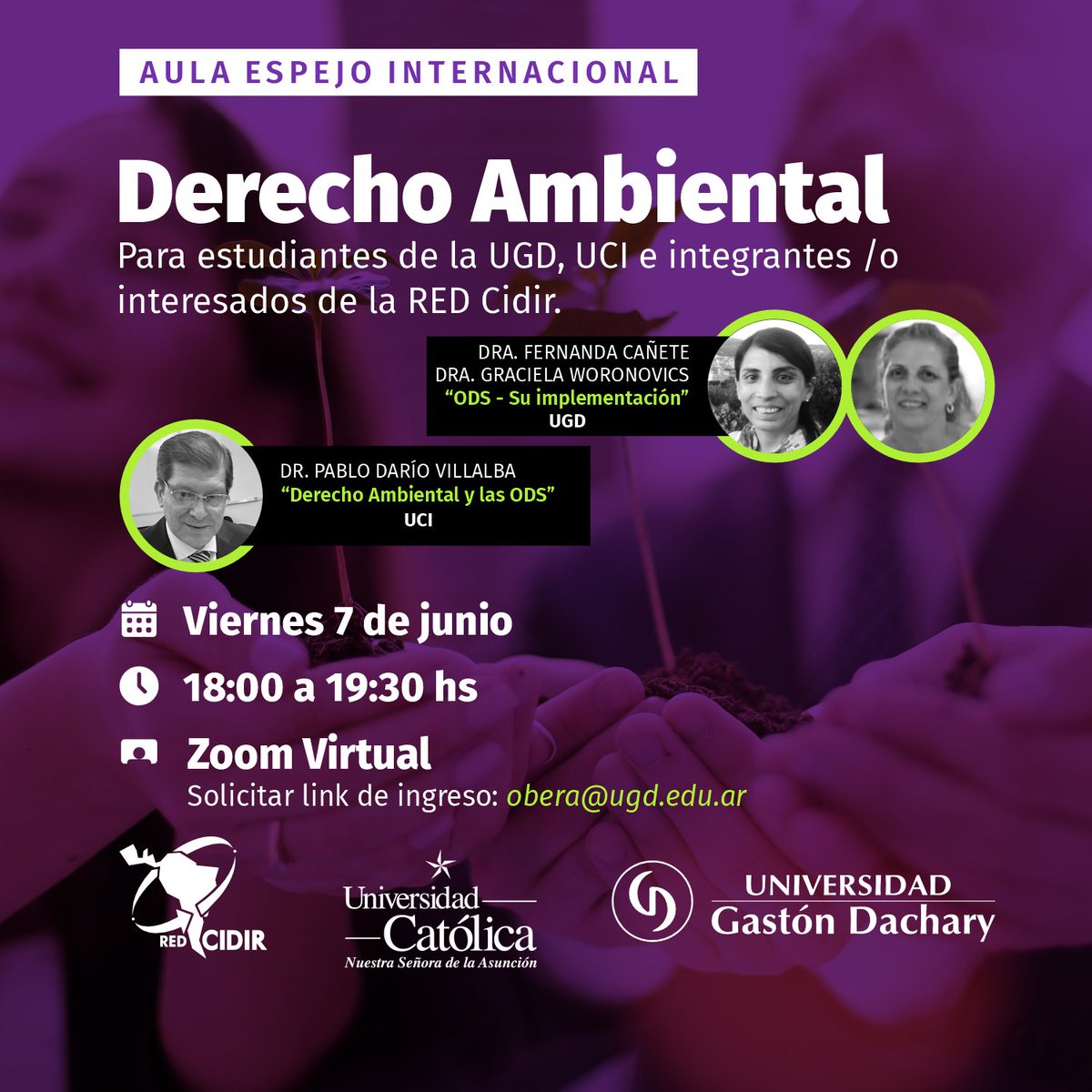 Invitación abierta al Aula Espejo Internacional: Derecho Ambiental ⚖️🌎
 
🗒️ Viernes 7 de junio
⏱️ De 18:00 a 19:30 hs
📌 Solicitá el ingreso a obera@ugd.edu.ar

📷 El Aula está dirigida a estudiantes de la UGD y UCI Encarnación,  a toda la comunidad académica de Red CIDIR.
