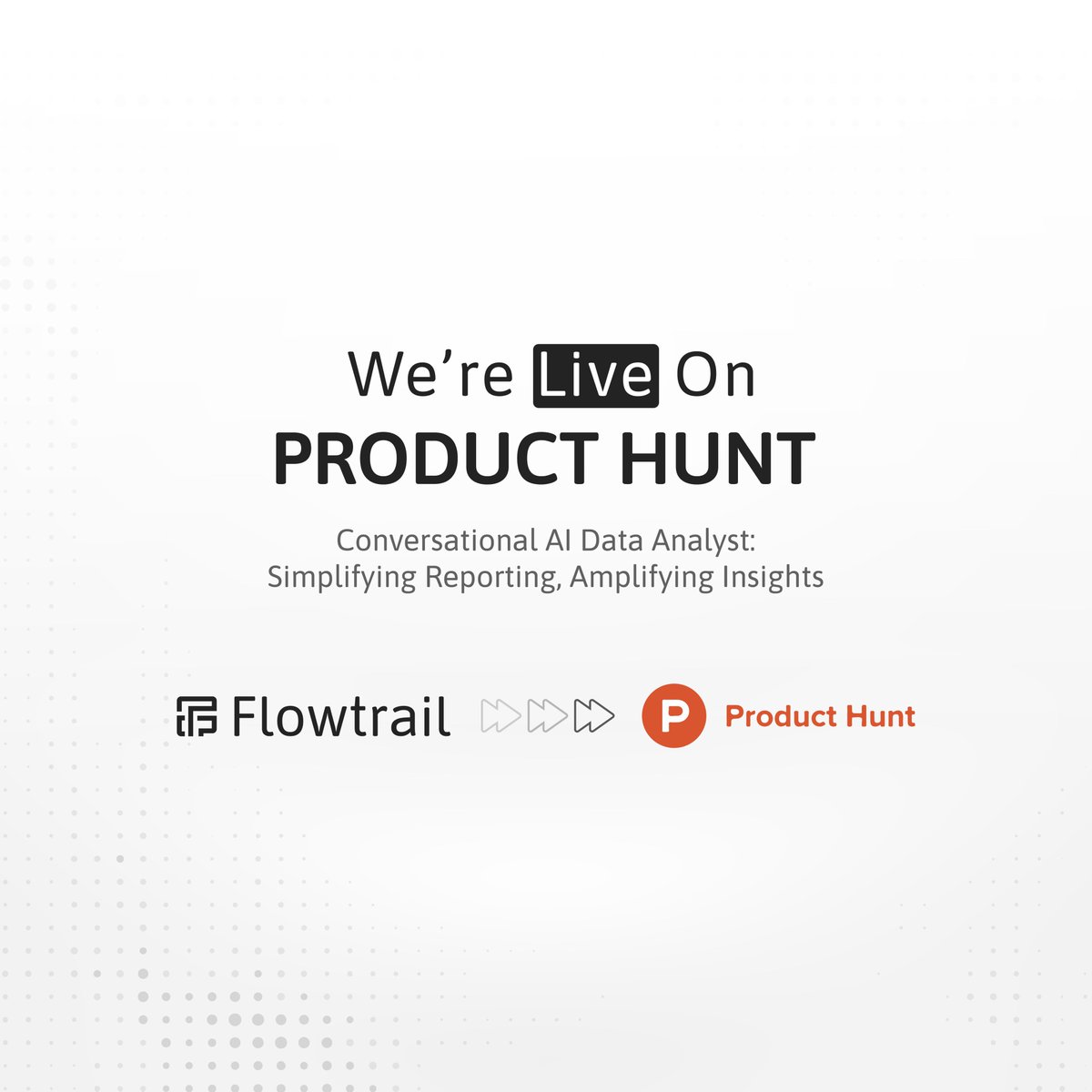 flowtrailai's tweet photo. 🚀 Flowtrail AI is now LIVE on Product Hunt! 🚀

Simplify your data journey with Flowtrail AI, the Conversational AI Data Analyst that creates insightful reports and dashboards without SQL expertise. Amplify your business insights effortlessly.

Support us with an upvote and share your feedback: https://t.co/nRmOdPenJI

#ProductHunt #FlowtrailAI #DataAnalytics #AI 
#BusinessIntelligence #NoCode #Startup #Tech
