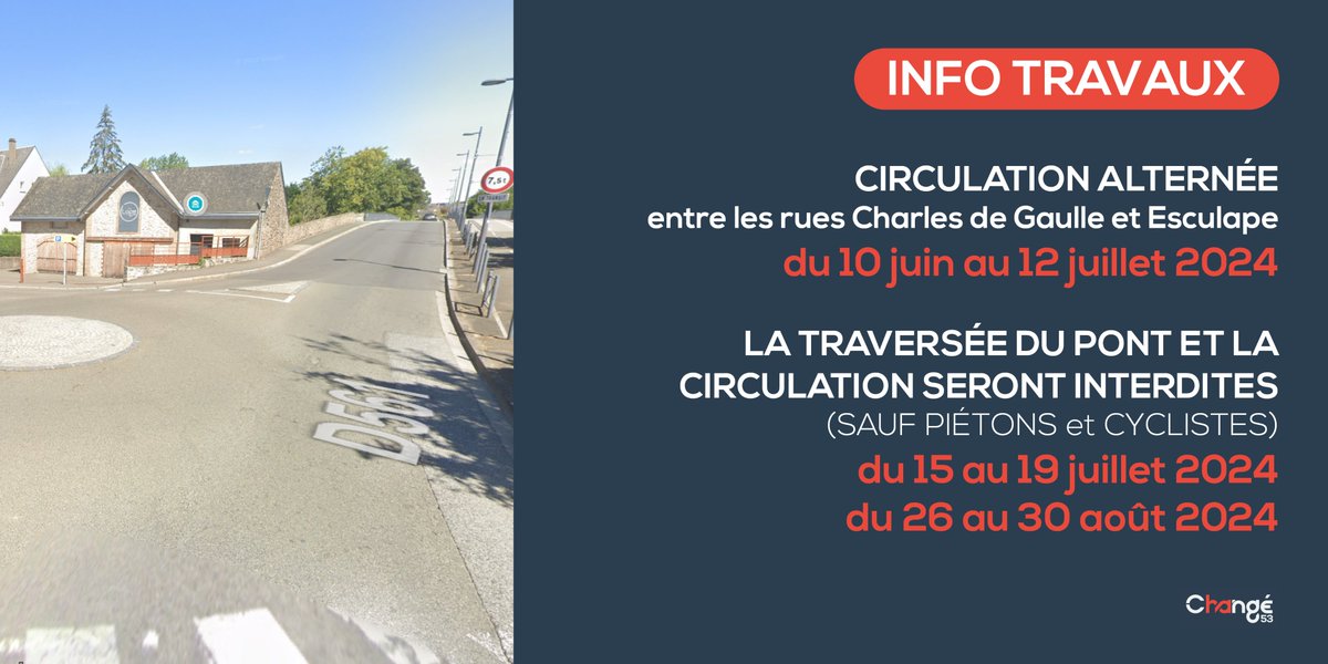 change53's tweet photo. 🚧 INFO TRAVAUX : du 10 juin au 12 juillet, la circulation sera alternée entre les rues Charles de Gaulle et Esculape.
⚠️ La circulation et la traversée du pont Esculape seront interdites  (sauf piétons et cyclistes) :
- du 15 au 19 juillet
- du 26 au 30 août https://t.co/HzPtVZzKjY