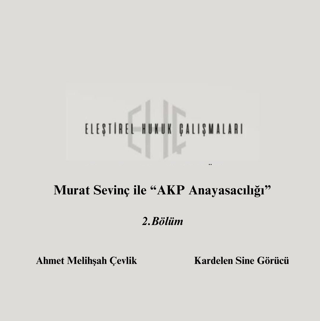 Doç. Dr. Murat Sevinç'le gerçekleştirdiğimiz  "AKP Anayasacılığı" başlıklı podcast kaydının 2. bölümü yayında. Linkten ulaşabilirsiniz: elestirelhukuk.com/podcast/murat-…
Moderatörler: Ahmet Melihşah Çevlik - Kardelen Sine Görücü
Kurgu desteği için Şafak Sarıyıldız'a teşekkür ederiz.