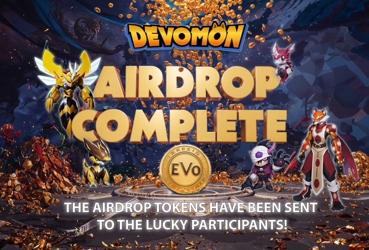 OfficialDevomon's tweet photo. 🎉 Airdrop Complete! 🎉

Thank you to everyone who participated in our $5000 EVO token airdrop. All airdrops have been successfully distributed. 

Stay tuned for more exciting updates and events! 🚀✨

#Web3Gaming #Airdrop #EVO #Web3 https://t.co/i0irAJsTUQ
