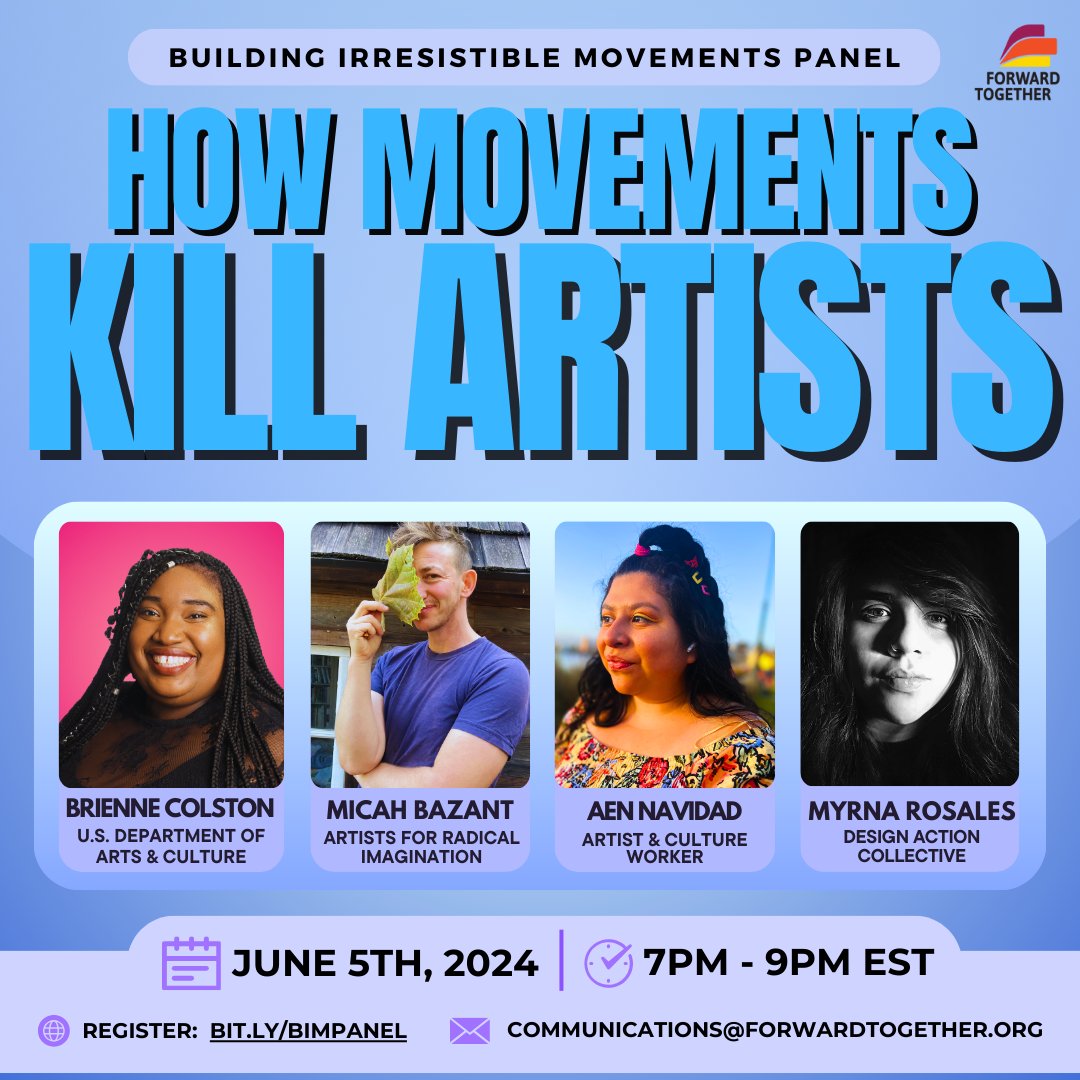 FwdTogether's tweet photo. Happening Tonight, 7-9 PM EST! Join us for our panel How Movements Kill Artists to discuss how our political movements must be designed to support, resource, develop, and care for artists beyond the commodification of aesthetics.

Register today at https://t.co/64cW1HsJY6! https://t.co/a3ijqRNXUK