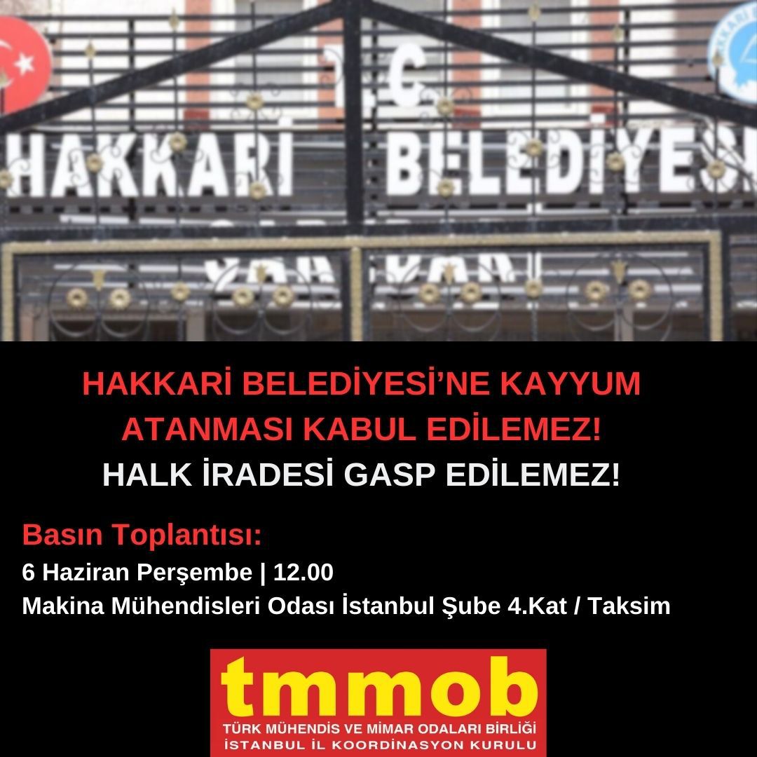 TMMOB İstanbul İKK Basın Açıklaması Çağrısı:
Hakkari Belediyesine Kayyum Atanması Kabul Edilemez

Halk İradesi Gasp Edilemez!

Tarih: 6 Haziran 2024
Yer: MMO İstanbul Şubesi 4. Kat /Taksim
Saat: 12.00