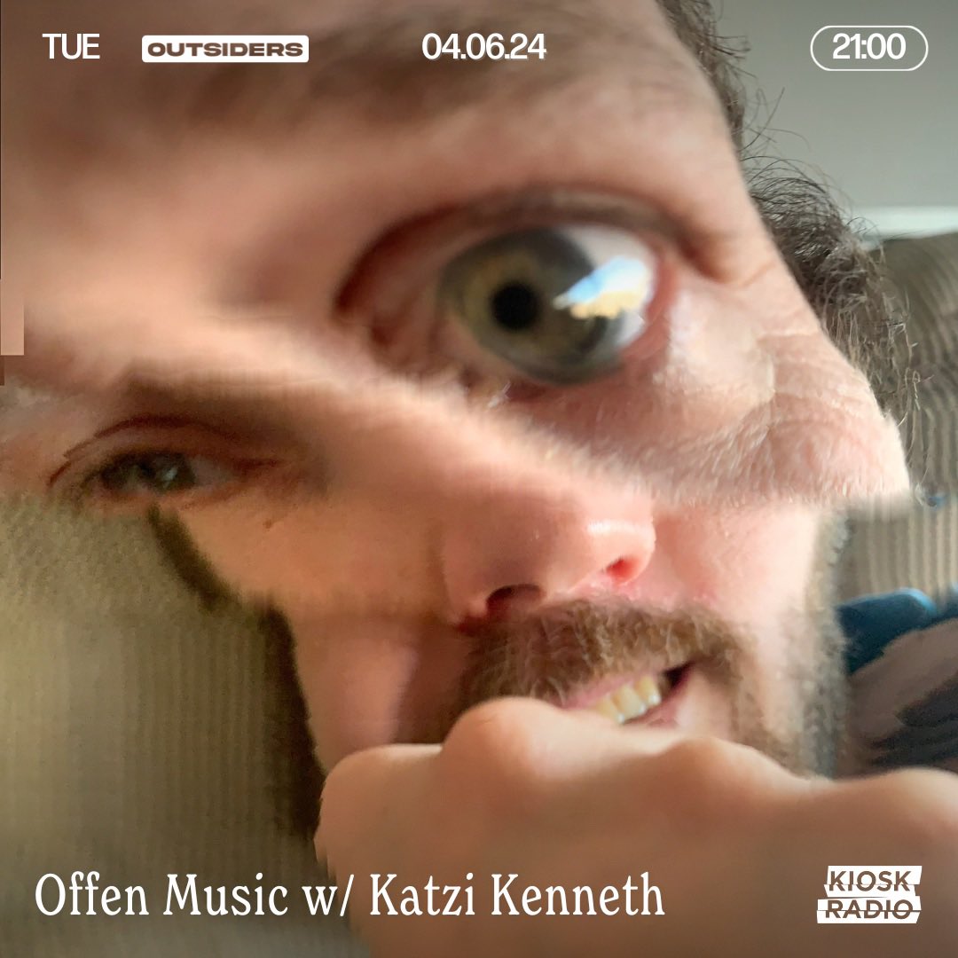 Offen Outsiders are still happening. June episode courtesy of Katzi Kenneth of <a href="/MalkaTuti/">Malka Tuti Records</a> • <a href="/kioskradio/">kiosk</a> 👉🏻 on.soundcloud.com/Lz9xbcP3oaJdPo…