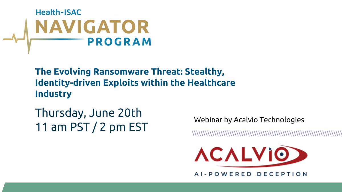 HealthISAC's tweet photo. The Evolving Ransomware Threat: Stealthy, Identity-driven Exploits within the Healthcare Industry webinar by @AcalvioTech on Thursday, June 20th at 2 pm et. https://t.co/QnEg6sTH7I #CyberDeception #AIPoweredDeception #ActiveDefense #HoneyToken https://t.co/oZwAuk7M6O