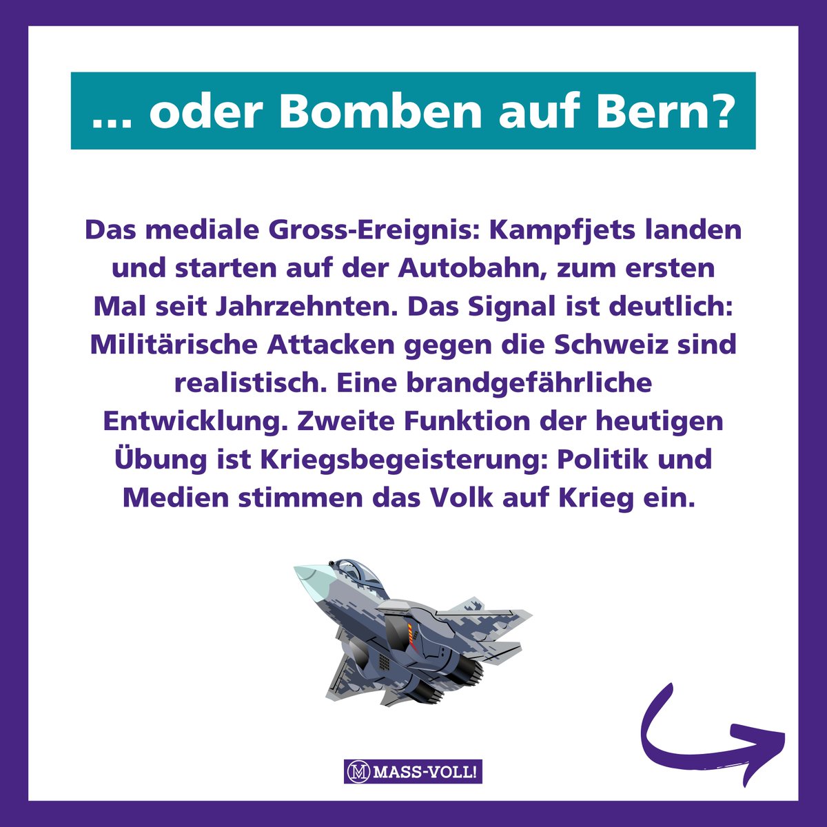 mass_voll's tweet photo. ✈️🇨🇭 Bomben auf Bern!

Heute landen und starten Schweizer Kampfjets wieder auf der Autobahn. Peter Merz, Chef der Luftwaffe, warnt vor einem Angriff auf Schweizer Militärflugplätze, deswegen sucht man nun Alternativen. Der Bundesrat genehmigte die Autobann-Sperrung.

😳 Versteht Ihr, was das bedeutet? 

⚠️ Zum Mitschreiben: 

Armeeführung und Landesregierung rechnen mit Angriffen auf die Schweiz! 

❗️ Die irre Kriegstreiberei der Altparteien stürzt uns in einen Krieg und gefährdet die Sicherheit aller Menschen in der Schweiz. Das ist Landesverrat! 

Es droht Krieg in der Heimat! Tote Schweizer Soldaten, vergewaltigte Frauen, brennende Städte, Hunger, Armut und Unterjochung. 

✋🏻 MASS-VOLL! fordert: 

✅ Sofortiger Rückzug aus sämtlichen Konflikten! 
✅ Absage Bürgenstock-Konferenz! 
✅ Rückkehr zur Neutralität! 

📰 Zur heutigen Medienmitteilung: https://t.co/HQDApNkyIW

✊🏻 Unterstütze unser Engagement mit einer Mitgliedschaft: https://t.co/3GCgv5aHnu

#alphauno #payerne