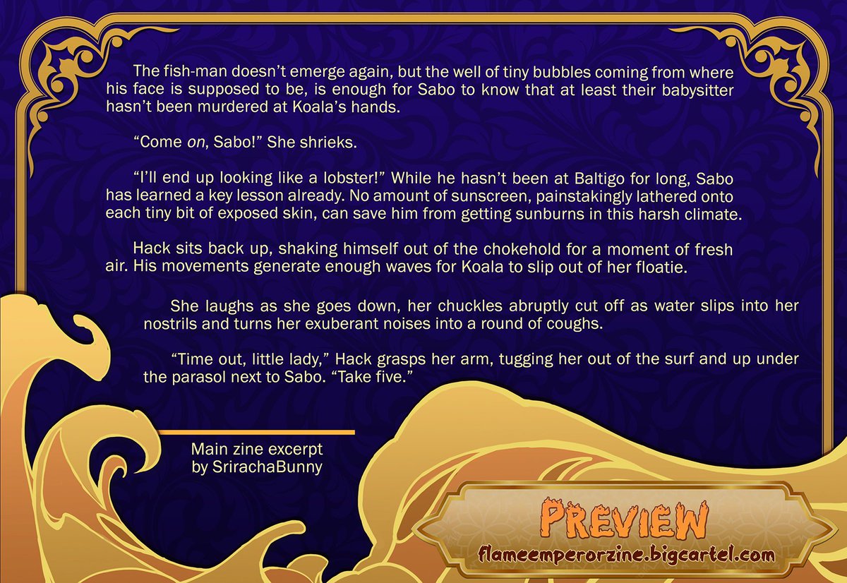 Are you in the mood for a fluffy Sabo fic with a side of angst, featuring Koala and Hack? Amazing art? Crazy cool merch?? Then check out the amazing <a href="/SaboZine/">Flame Emperor: a Sabo zine</a>