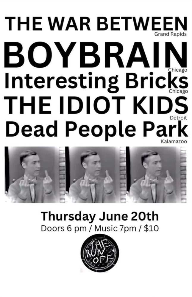boybraintheband's tweet photo. Michigan! We’re coming to see you!

6/20 Kalamazoo, @TheRunOffkzoo with the War Between, Interesting Bricks, The Idiot Kids, Dead People Park

6/21 Grand Rapids, at Mulligans with The War Between and The Idiot Kids https://t.co/YVDuiy9RY5
