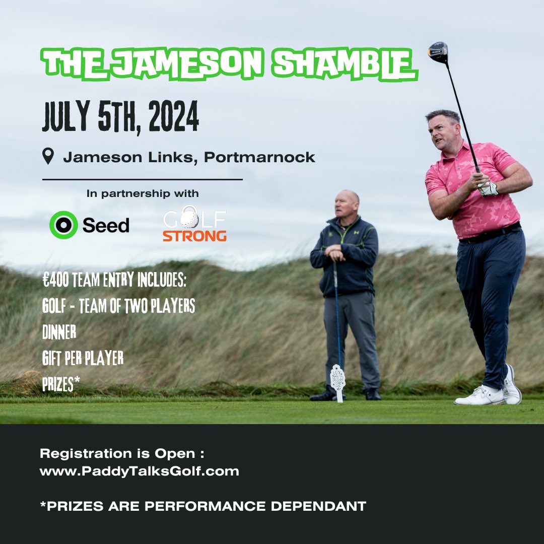 PaddyTalksGolf (@paddytalksgolf) on Twitter photo The Jameson Shamble is on July 5th
Secure your team or single entry today at PaddyTalksGolf.com
Team Entry €400, Single Entry €200:
• Premium Links Golf <a href="/portmarnockrjgl/">Portmarnock Resort & Jameson Golf Links</a>
• Gift per Golfer
• Dinner
In partnership with <a href="/OkeeffePeter/">Golf S T R O N G ⛳️💪🏼</a> and <a href="/seedgolfco/">Seed Golf</a> The Jameson Shamble is on July 5th
Secure your team or single entry today at PaddyTalksGolf.com
Team Entry €400, Single Entry €200:
• Premium Links Golf <a href="/portmarnockrjgl/">Portmarnock Resort & Jameson Golf Links</a>
• Gift per Golfer
• Dinner
In partnership with <a href="/OkeeffePeter/">Golf S T R O N G ⛳️💪🏼</a> and <a href="/seedgolfco/">Seed Golf</a>