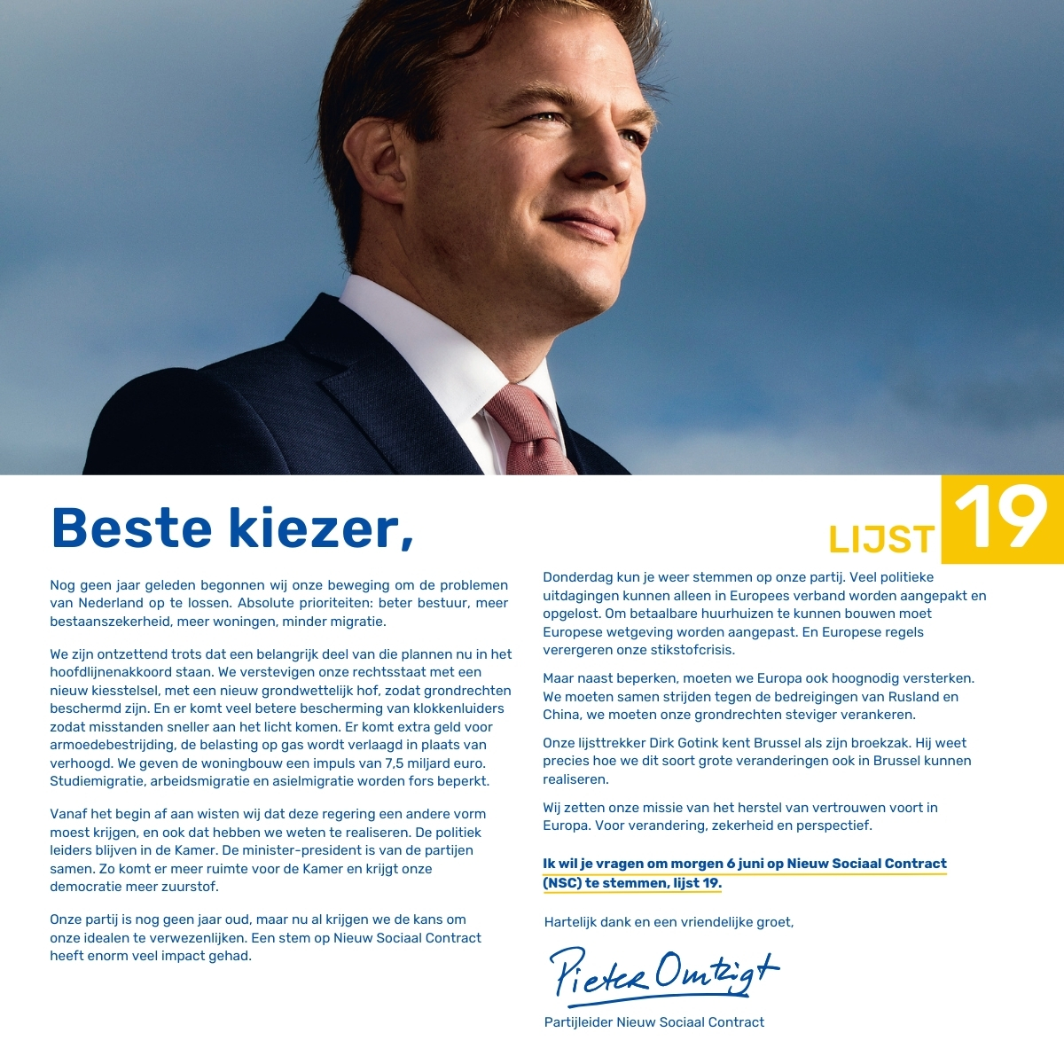 NwSocContract's tweet photo. Beste Kiezer, ik vraag om jouw vertrouwen, om met ons een nieuwe weg in te slaan. Ook in Europa. Stem morgen Nieuw Sociaal Contract, lijst 19. https://t.co/fcSVB2ePSg