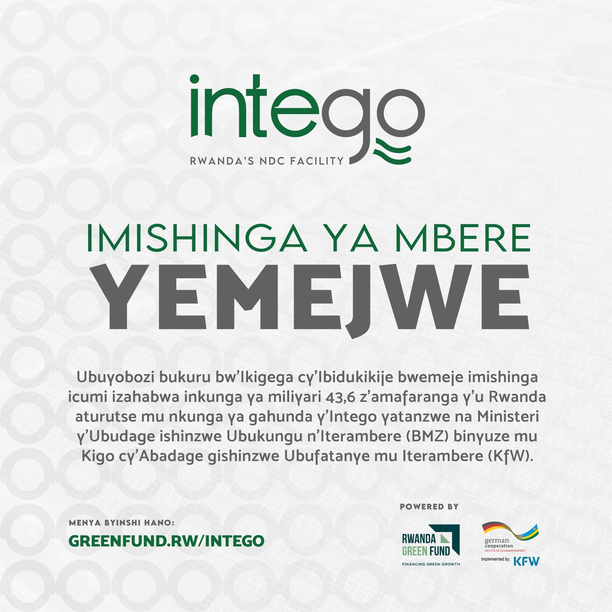 GreenFundRw's tweet photo. 🌿Tunejejwe no kubamenyesha ko kuri #WorldEnvironmentDay, twemeje ishoramari rya mbere muri #Intego. 
Ifite inkunga ya miliyoni 46 z'amayero yahawe na @BMZ_Bund kuri @KfW, izatuma u Rwanda ruhangana n’imihindagurikire y’ikirere kandi rugire iterambere. 
🔗 https://t.co/ltOGw5oRTr https://t.co/110PfzFV37