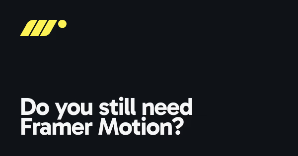 📜 Do you still need Framer Motion? - <a href="/mattgperry/">Matt Perry</a> 

From Framer Motion creator, a popular React anim lib

5 new CSS features might make the lib less useful:
- starting-style
- property anim
- linear() spring
- scroll() / view()
- view-transition

motion.dev/blog/do-you-st…