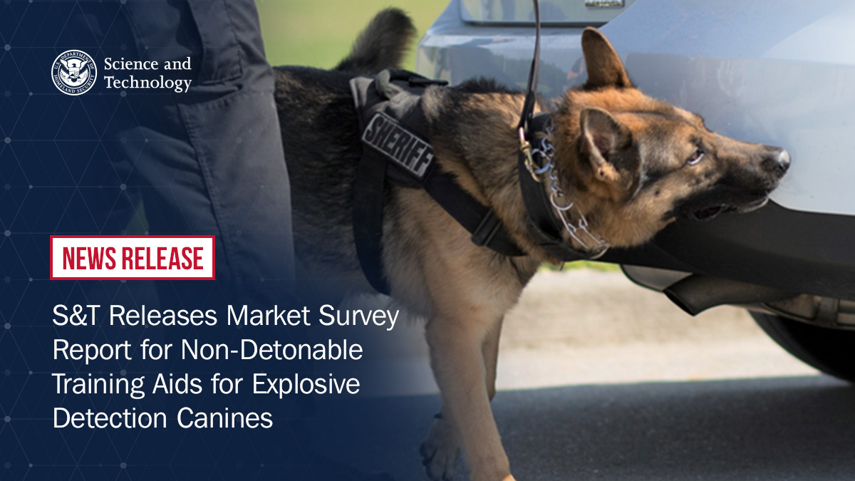 dhsscitech's tweet photo. ICYMI: Check out S&T's new report! 🚨 Explore the latest market survey on Non-Detonable Training Aids for Explosive Detection Canines. Details here: https://t.co/eRZsq4b9Zw
#PublicSafety #CanineTraining #ExplosiveDetection https://t.co/tpQzrtRhES