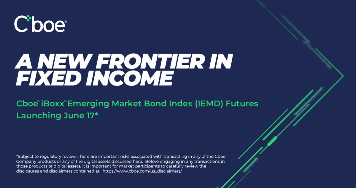 Cboe's tweet photo. The expansion of our credit toolkit is right around the corner - Cboe iBoxx $ Emerging Market Bond Index futures (#IEMD) will provide exposure to emerging market debt &amp; are expected to begin trading 6/17, pending regulatory review. 

Learn more: https://t.co/oc9MC9K9YL https://t.co/zzd4vxuo3Z