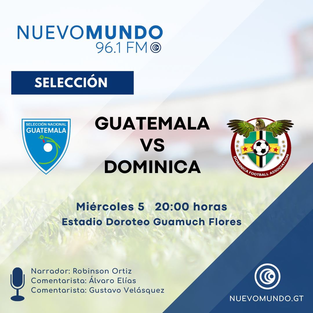 ¡ARRANCA EL SUEÑO MUNDIALISTA! 🚨🇬🇹

Los invito a que nos acompañen esta noche junto a Robinson Ortiz y Gustavo Velásquez para el encuentro entre Guatemala vs Dominica, en el inicio de las eliminatorias para #United2026.

📻 👉 Por Radio Nuevo Mundo 96.1 FM y sus repetidoras.