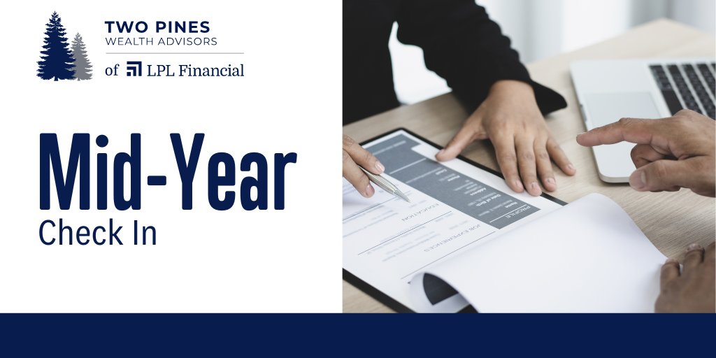 TwoPinesWlth's tweet photo. Halfway through the year, it's the perfect time to review your finances and make any necessary adjustments to stay on track! Contact our office to discuss your financial plans: https://t.co/lEQ8QKhGiw https://t.co/7vL5NbGOuQ